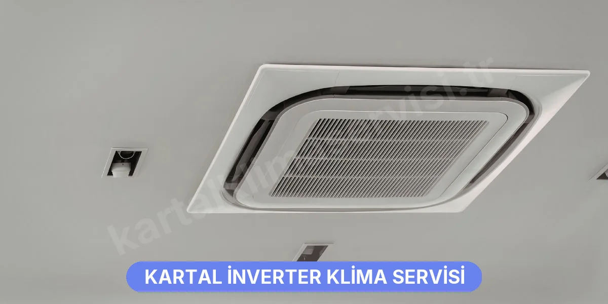 Kartal İnverter Klima Servisi