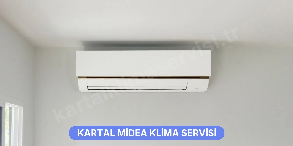 Kartal Midea Klima Servisi