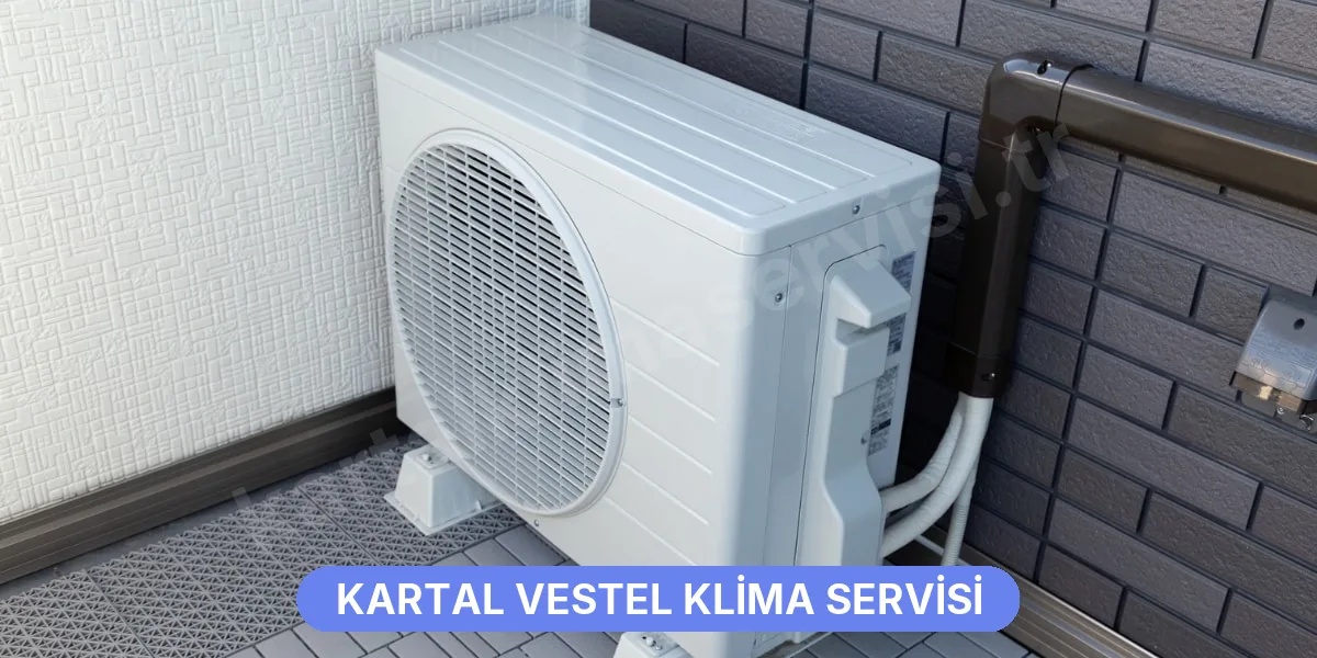 Kartal Vestel Klima Servisi